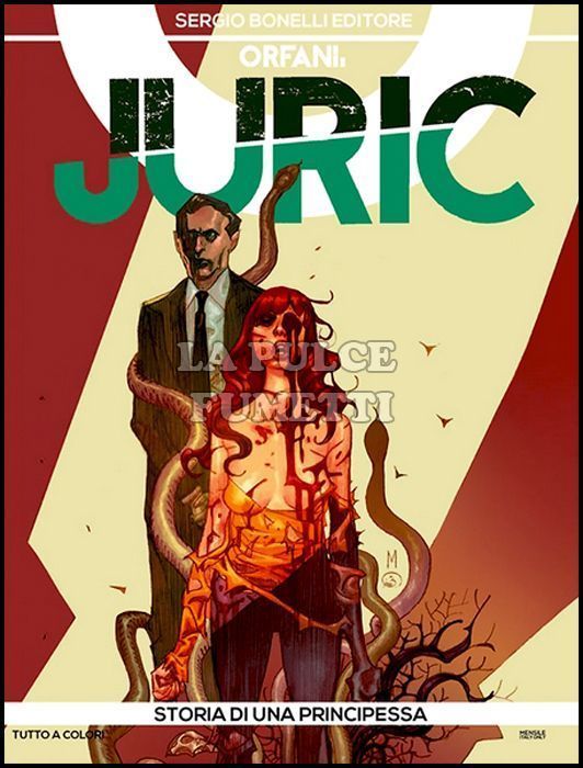 ORFANI #    38 - JURIC 2: STORIA DI UNA PRINCIPESSA